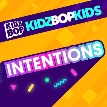 Kidz Bop Kids - Intentions