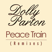 Dolly Parton - Peace Train (Remixes)