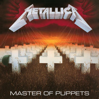 Metallica - Master Of Puppets (Remastered [Explicit])
