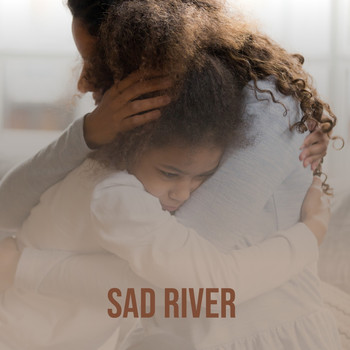 Various Artists - Sad River