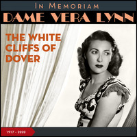 Vera Lynn - (There'll Be Bluebirds Over) the White Cliffs of Dover (Recordings of 1942 - 1959)