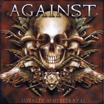 Against - Loyalty and Betrayal