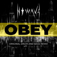 N O W A V E - OBEY (Original Remix)