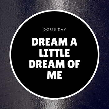 Doris Day - Dream a Little Dream of Me