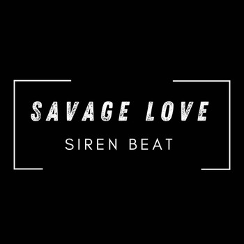 Harold Jessmayer - Savage Love (Laxed Siren Beat [Explicit])