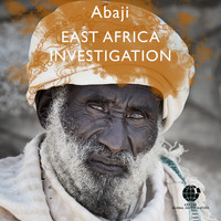 Abaji - East Africa Investigation