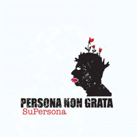 Persona Non Grata - Supersona
