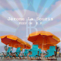 JEROME LA SOURIS - Keep On (IB music iBiZA)
