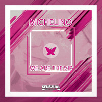 Michelino - We Are the Vip