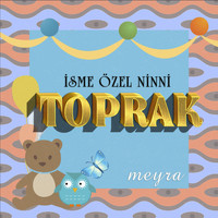 Meyra - Toprak İsmine Özel Ninni