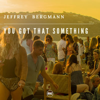 Jeffrey Bergmann - You Got That Something