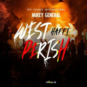 Mikey General - West Haffi Perish