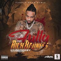 Kingbreezy - Fully Richbadness