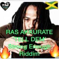 Ras Akkurate - Tell Dem