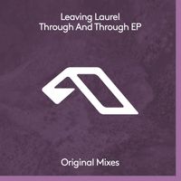 Leaving Laurel - Through And Through EP