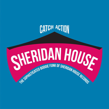 Various Artists - Catch Action (The Sophisticated Boogie Funk of Sheridan House Records)