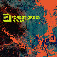 Forest Green - In Waves