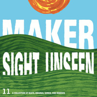 Maker - Sight Unseen (Explicit)