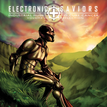 Various Artists - Electronic Saviors - Industrial Music To Cure Cancer, Vol VI: Reflection (Explicit)
