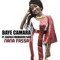 Baye Camara - Nana fassa