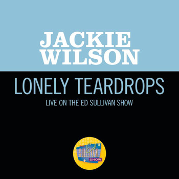 Jackie Wilson - Lonely Teardrops (Live On The Ed Sullivan Show, May 27, 1962)