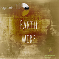 Kyelah - Earth Wire