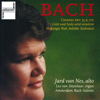 Jard van Nes - Bach: Cantatas Bwv 35 & 170