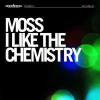 Moss - I Like the Chemistry