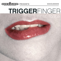 Triggerfinger - First Taste