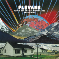 Flevans - Who's Got Me / Take Your Money