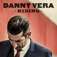 Danny Vera - Hiding