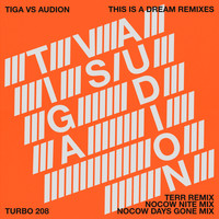 Tiga VS Audion - This Is a Dream Remixes