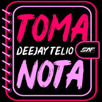 Deejay Telio - Toma Nota