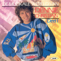 Denny Christian - De Muzikale Wereld Van Denny Christian - Deel 1