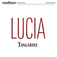 Tangarine - Lucia
