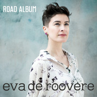 Eva De Roovere - Road Album