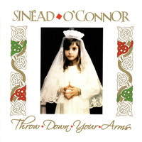 Sinéad O' Connor - Throw Down Your Arms