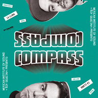 Compass: Mexican Institute Of Sound + Toy Selectah feat. Matty Rico, Notch, Maluca, Ohmega Watts - La llama