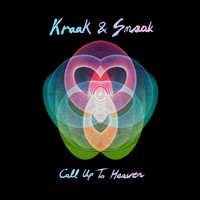 Kraak & Smaak - Call up to Heaven