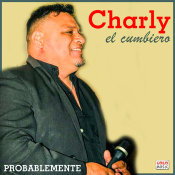Charly El Cumbiero - Probablemente