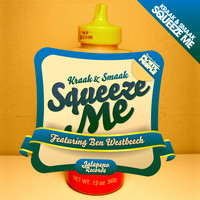 Kraak & Smaak - Squeeze Me (Remixes)