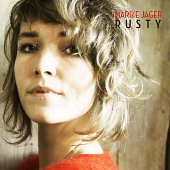 Marike Jager - Rusty (Single Version)