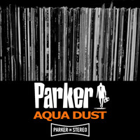 Parker - Aqua Dust