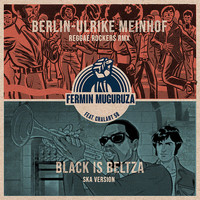 Fermin Muguruza - Berlin-Ulrike Meinhof/Black is Beltza
