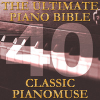 Pianomuse - The Ultimate Piano Bible - Classic 40 of 45