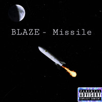 Blaze - Missile (Explicit)