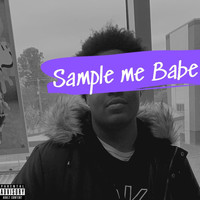 Trell - Sample Me Babe. (Explicit)