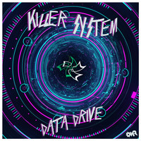 Killer System - Data Drive