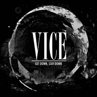 Vice - Get Down, Stay Down (Explicit)