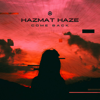 Hazmat Haze - Come Back